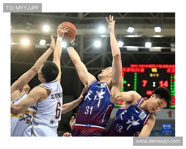 北控男篮对阵天津男篮精彩直播全程回顾与赛后分析